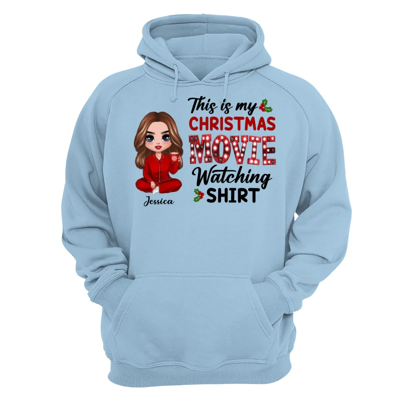 Doll Girl Sitting This Is My Christmas Movie Watching Personalized Shirt - Image 12