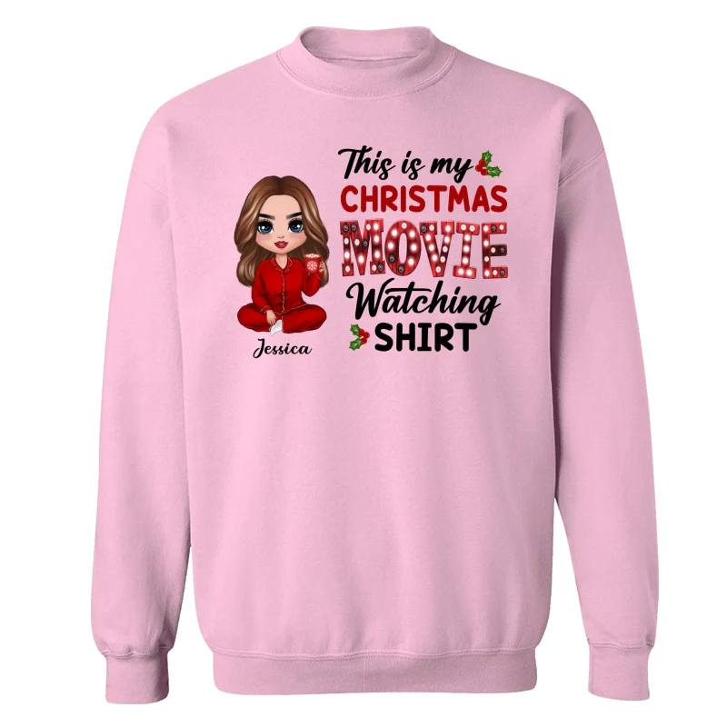 Doll Girl Sitting This Is My Christmas Movie Watching Personalized Shirt - Image 15