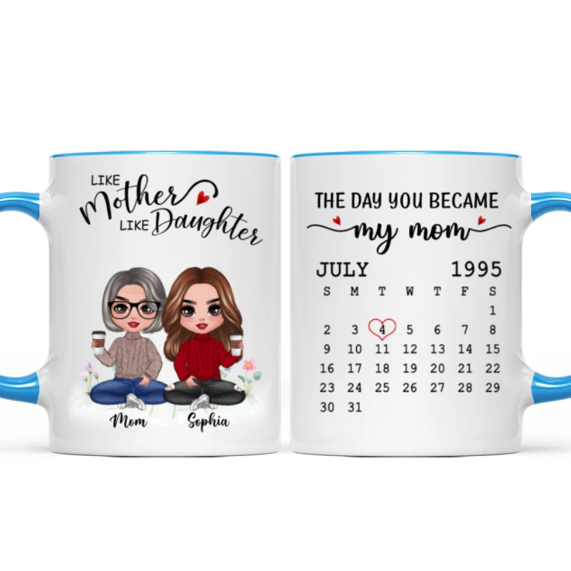 Doll Like Mother Daughter The Day You Became My Mom Calendar Date Mother‘s Day Gift For Mom Personalized Mug - Image 7