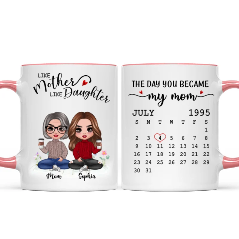 Doll Like Mother Daughter The Day You Became My Mom Calendar Date Mother‘s Day Gift For Mom Personalized Mug - Image 8