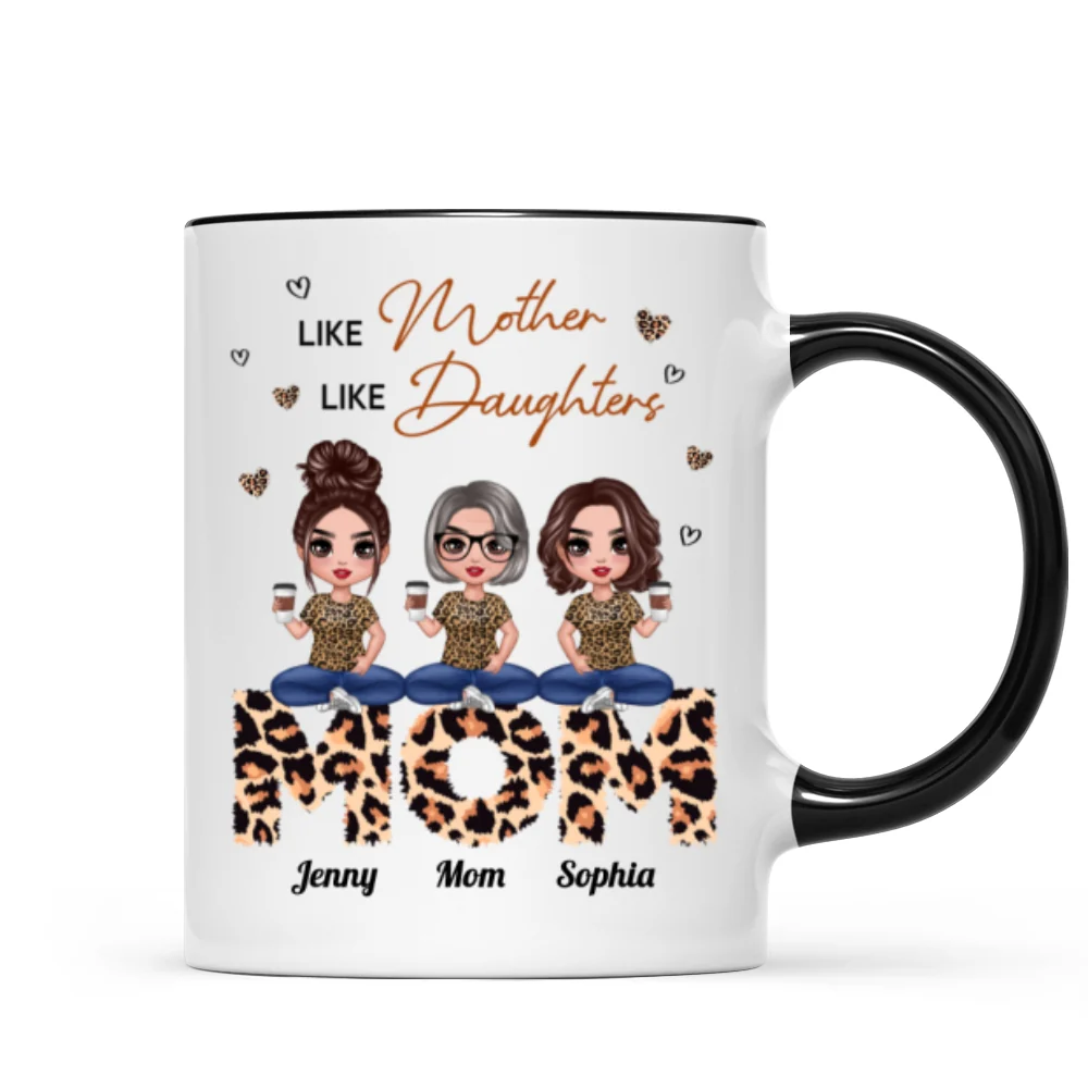 Doll Mom And Daughters Sitting On Leopard Word Like Mother Like Daughters Personalized Mug - Image 5