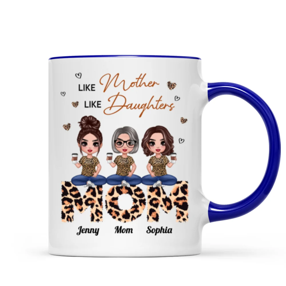 Doll Mom And Daughters Sitting On Leopard Word Like Mother Like Daughters Personalized Mug - Image 6