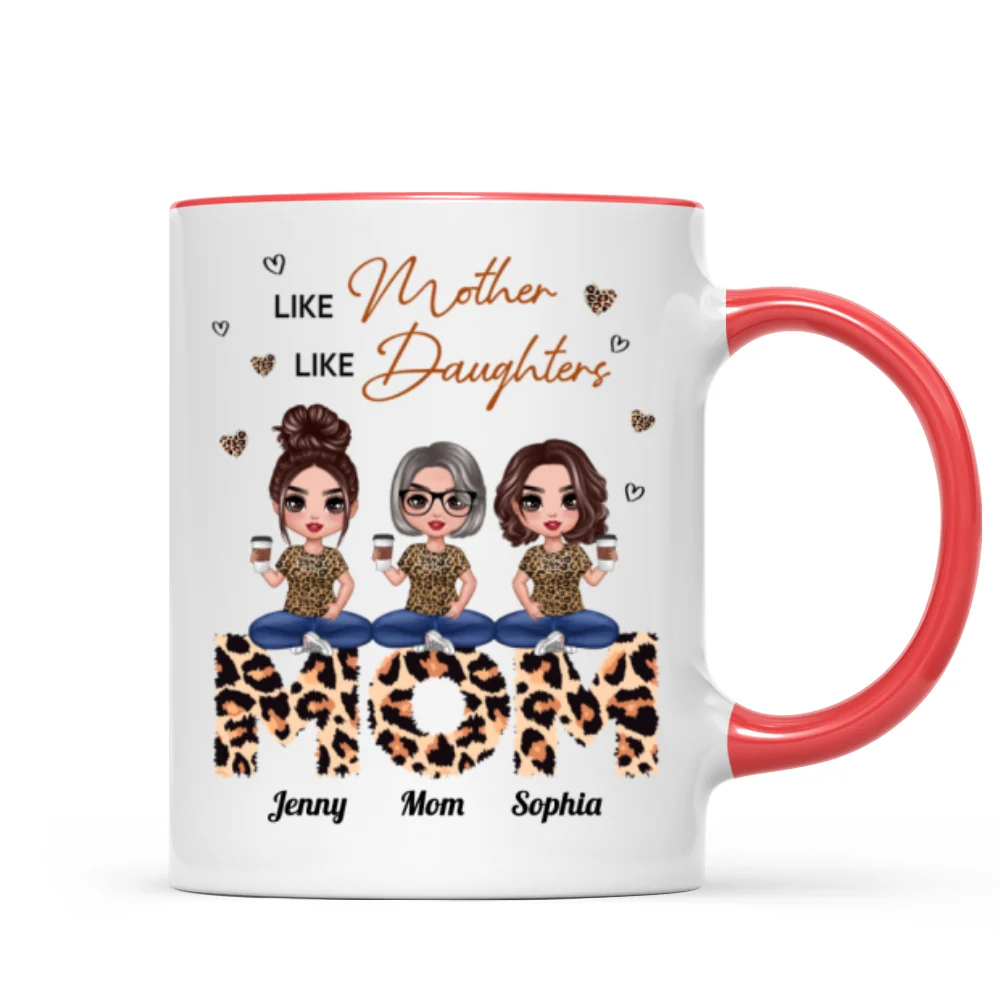 Doll Mom And Daughters Sitting On Leopard Word Like Mother Like Daughters Personalized Mug - Image 7