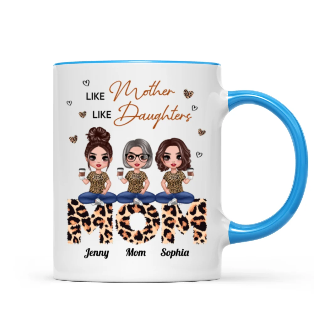 Doll Mom And Daughters Sitting On Leopard Word Like Mother Like Daughters Personalized Mug - Image 8