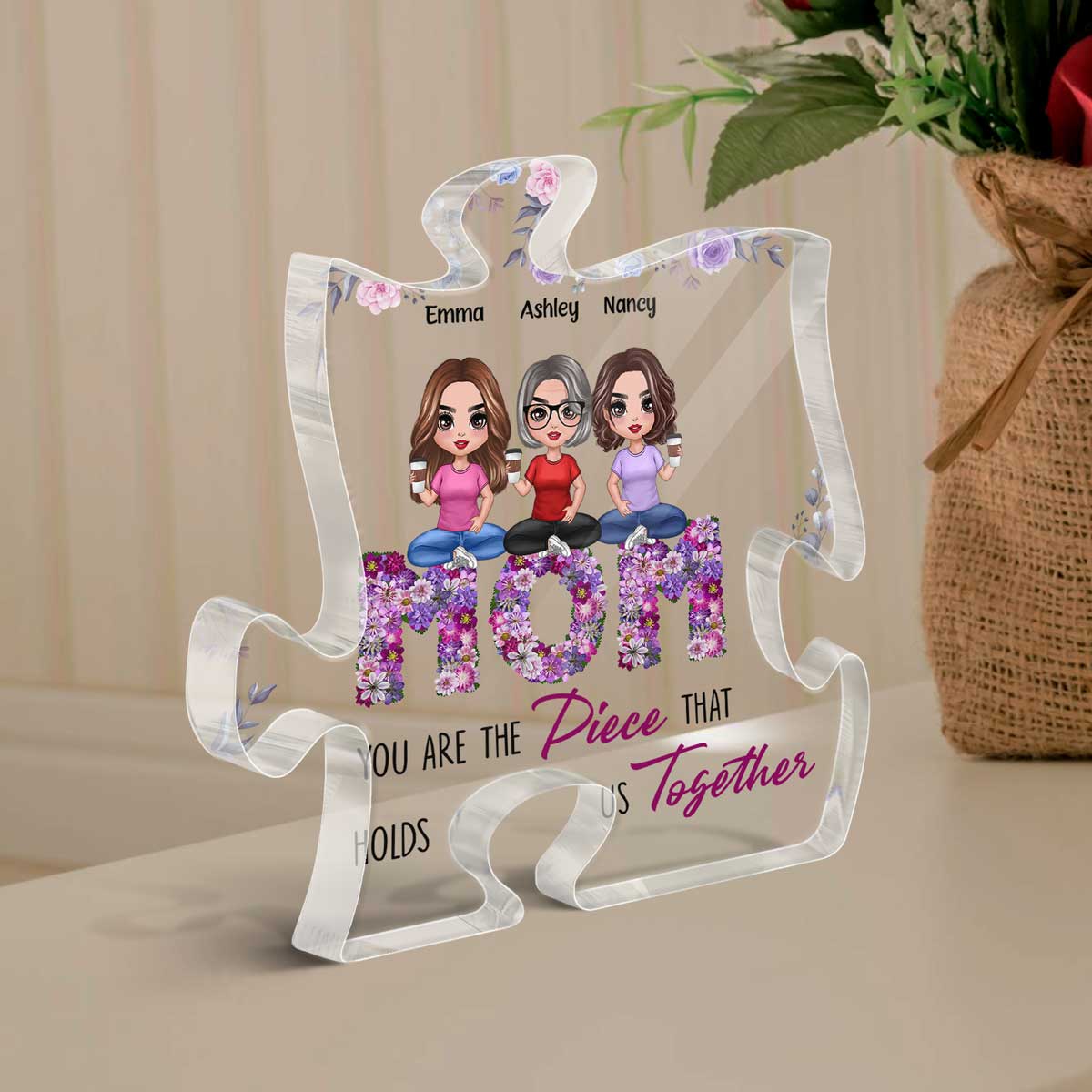 Doll Mom And Daughters Sons Sitting On Floral Words You Are The Piece That Holds Us Together Personalized Acrylic Puzzle Plaque - Image 3
