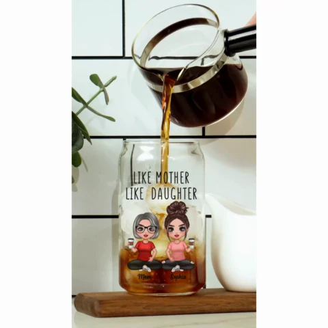 Doll Mom Daughter Like Mother Like Daughter Mother‘s Day Gift Personalized Clear Glass Can - Image 2