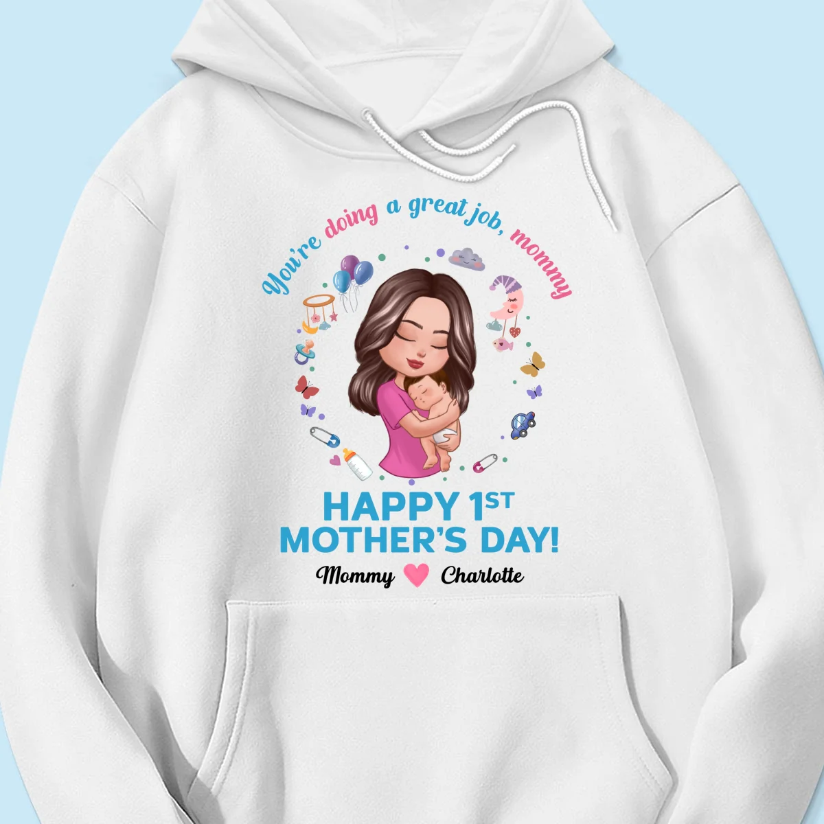 Doll Mom Holding Baby You‘re Doing A Great Job Happy First Mother‘s Day Personalized Shirt - Image 11