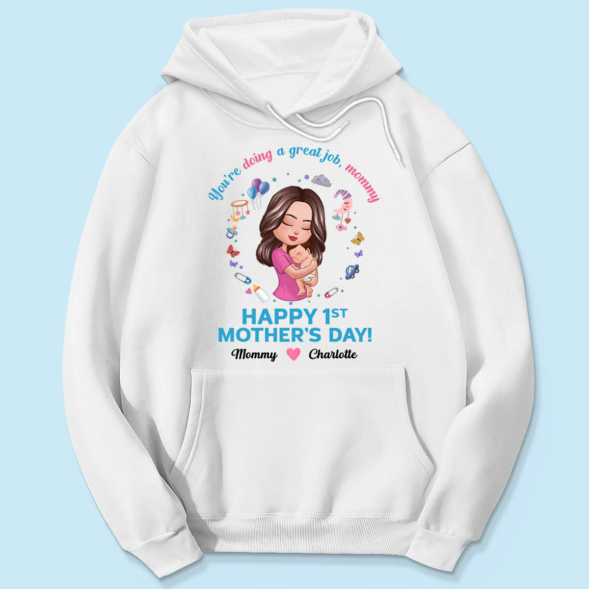 Doll Mom Holding Baby You‘re Doing A Great Job Happy First Mother‘s Day Personalized Shirt - Image 5