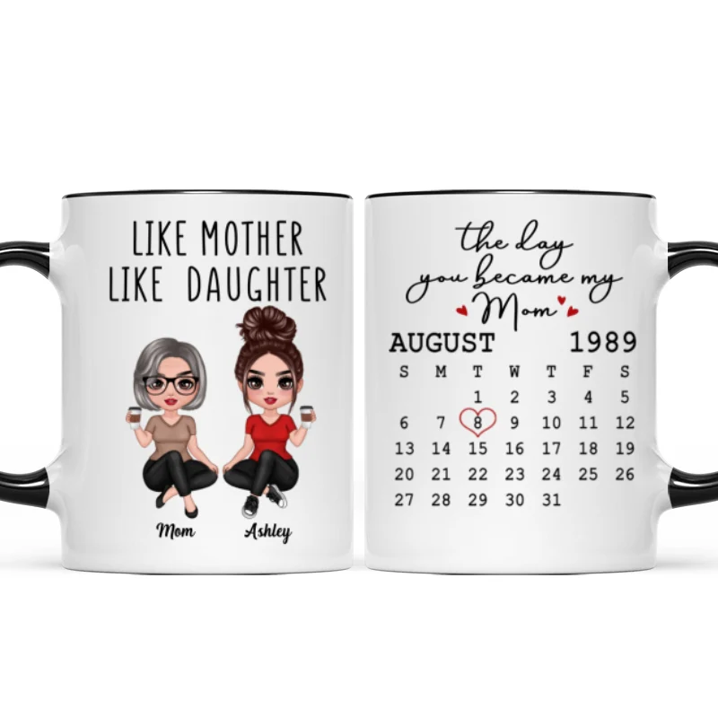 Doll Women Sitting Like Mother Like Daughter Calendar Mother‘s Day Gift Personalized Mug - Image 5