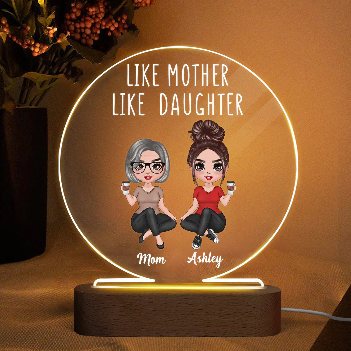 Doll Women Sitting Like Mother Like Daughter Personalized Circle Acrylic Plaque LED Night Light