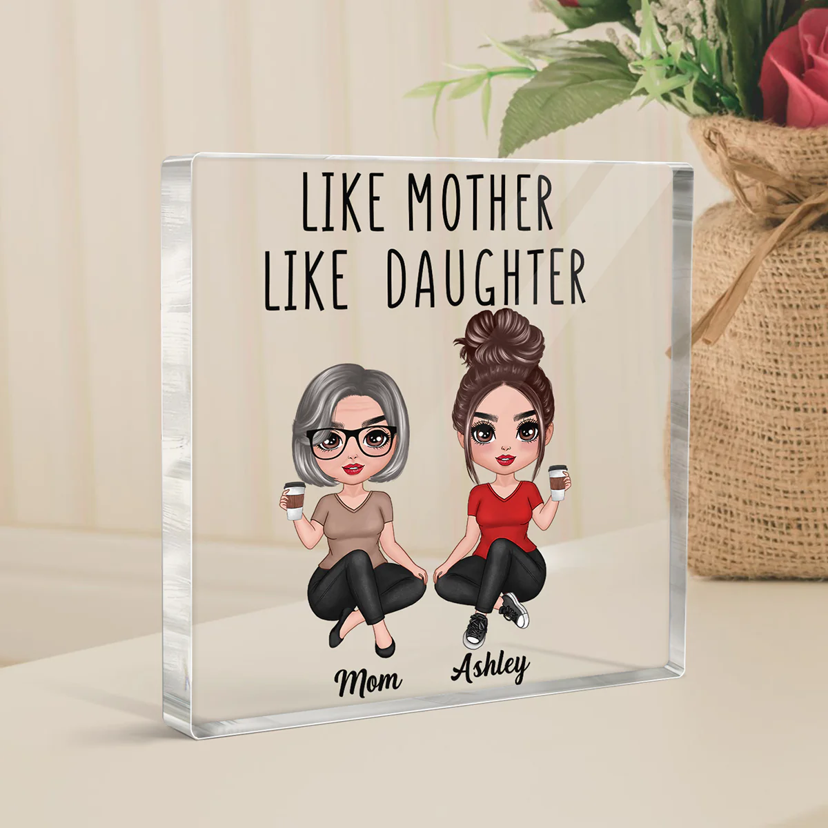 Doll Women Sitting Like Mother Like Daughter Personalized Square Acrylic Block Plaque - Image 3