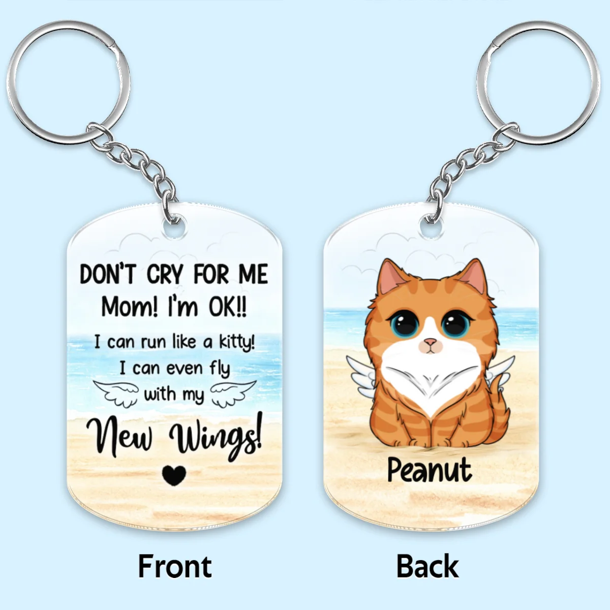 Don‘t Cry For Me Mom Dog Cat Memorial Personalized Acrylic Keychain - Image 4