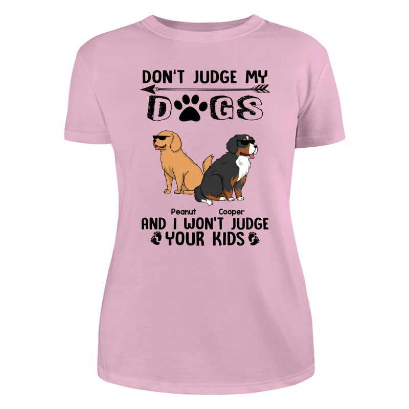 Don‘t Judge My Dog I Won’t Judge Your Kids Funny Dogs Cartoon Personalized Shirt - Image 11