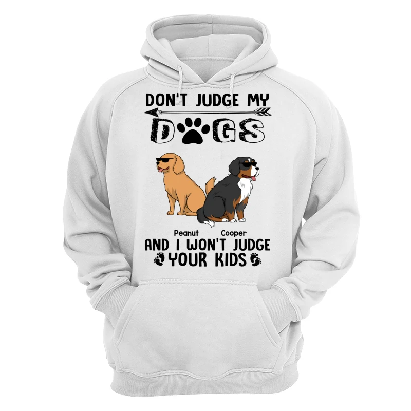 Don‘t Judge My Dog I Won’t Judge Your Kids Funny Dogs Cartoon Personalized Shirt - Image 13