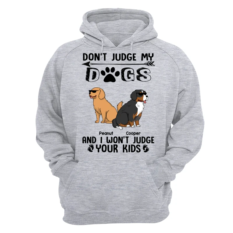 Don‘t Judge My Dog I Won’t Judge Your Kids Funny Dogs Cartoon Personalized Shirt - Image 14
