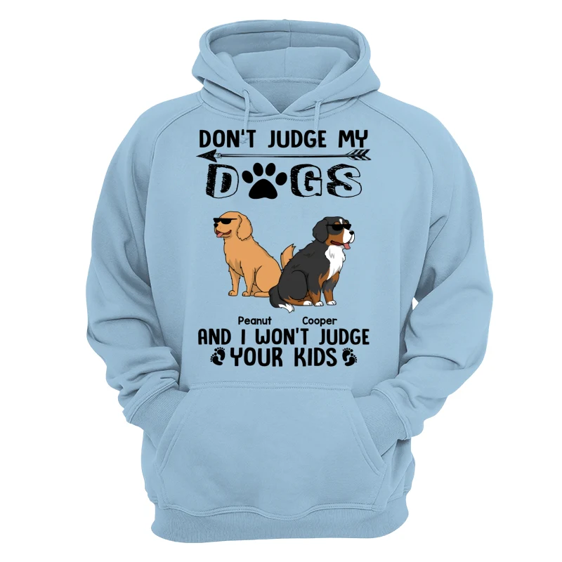 Don‘t Judge My Dog I Won’t Judge Your Kids Funny Dogs Cartoon Personalized Shirt - Image 16