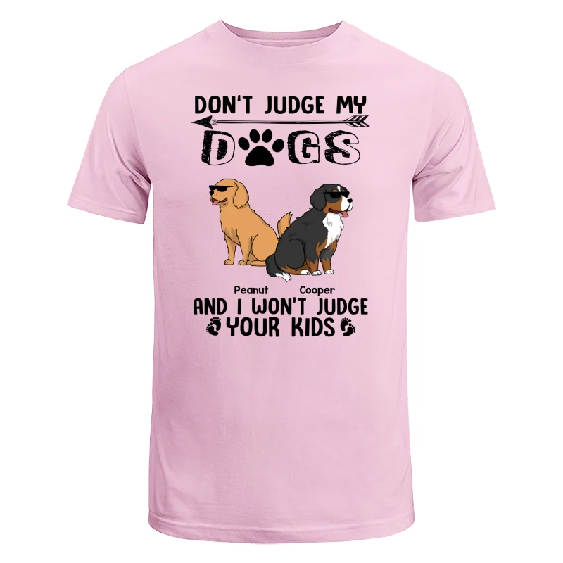 Don‘t Judge My Dog I Won’t Judge Your Kids Funny Dogs Cartoon Personalized Shirt - Image 7