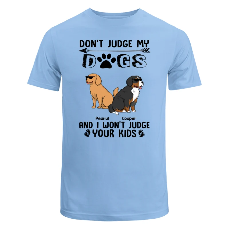 Don‘t Judge My Dog I Won’t Judge Your Kids Funny Dogs Cartoon Personalized Shirt - Image 8