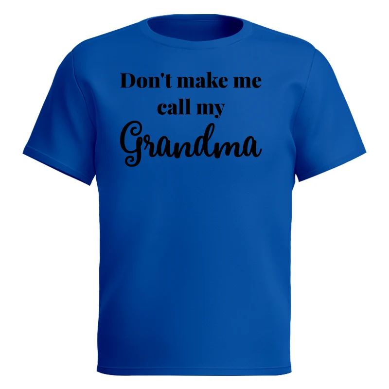 Don't Make Me Call My Grandma Shirt For Kid - Image 15