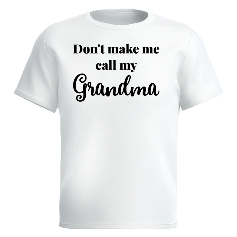 Don't Make Me Call My Grandma Shirt For Kid - Image 9