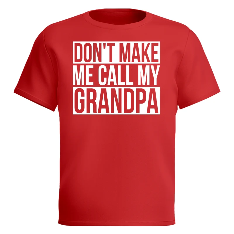 Don't Make Me Call My Grandpa Shirt For Kid - Image 15