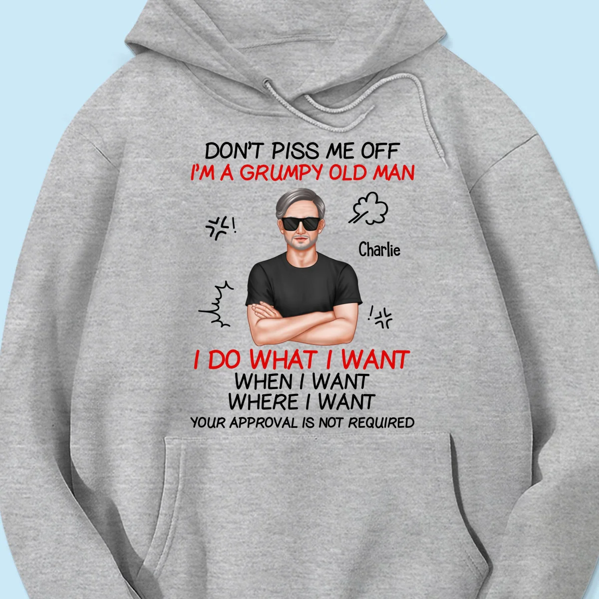 Don‘t Piss Me Off I’m Grumpy Old Man Funny Gift For Dad Grandpa Husband Personalized Shirt - Image 10