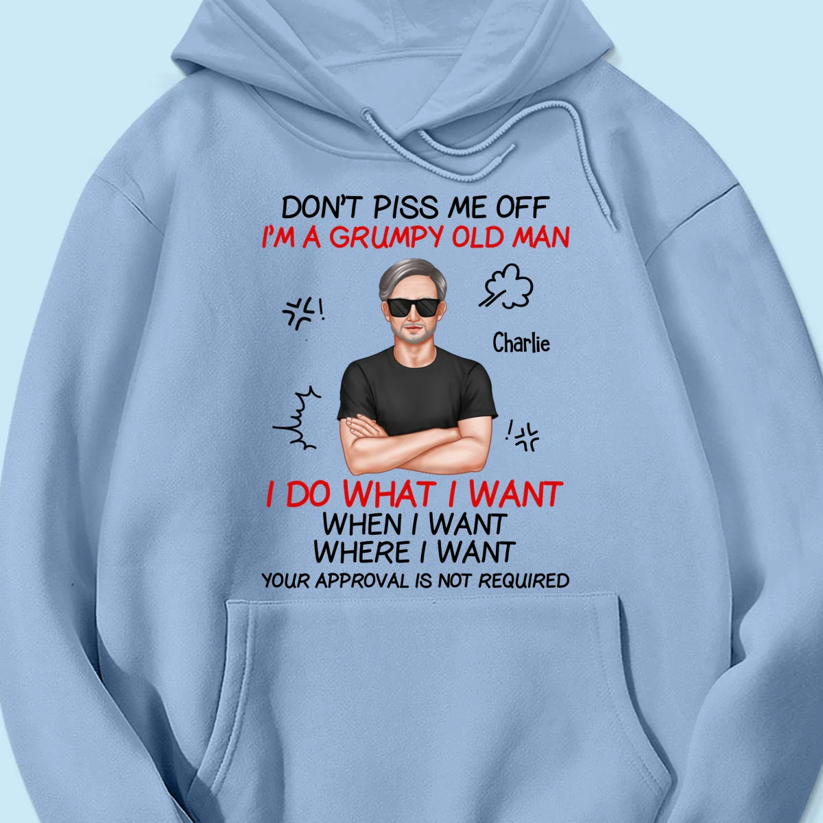 Don‘t Piss Me Off I’m Grumpy Old Man Funny Gift For Dad Grandpa Husband Personalized Shirt - Image 12