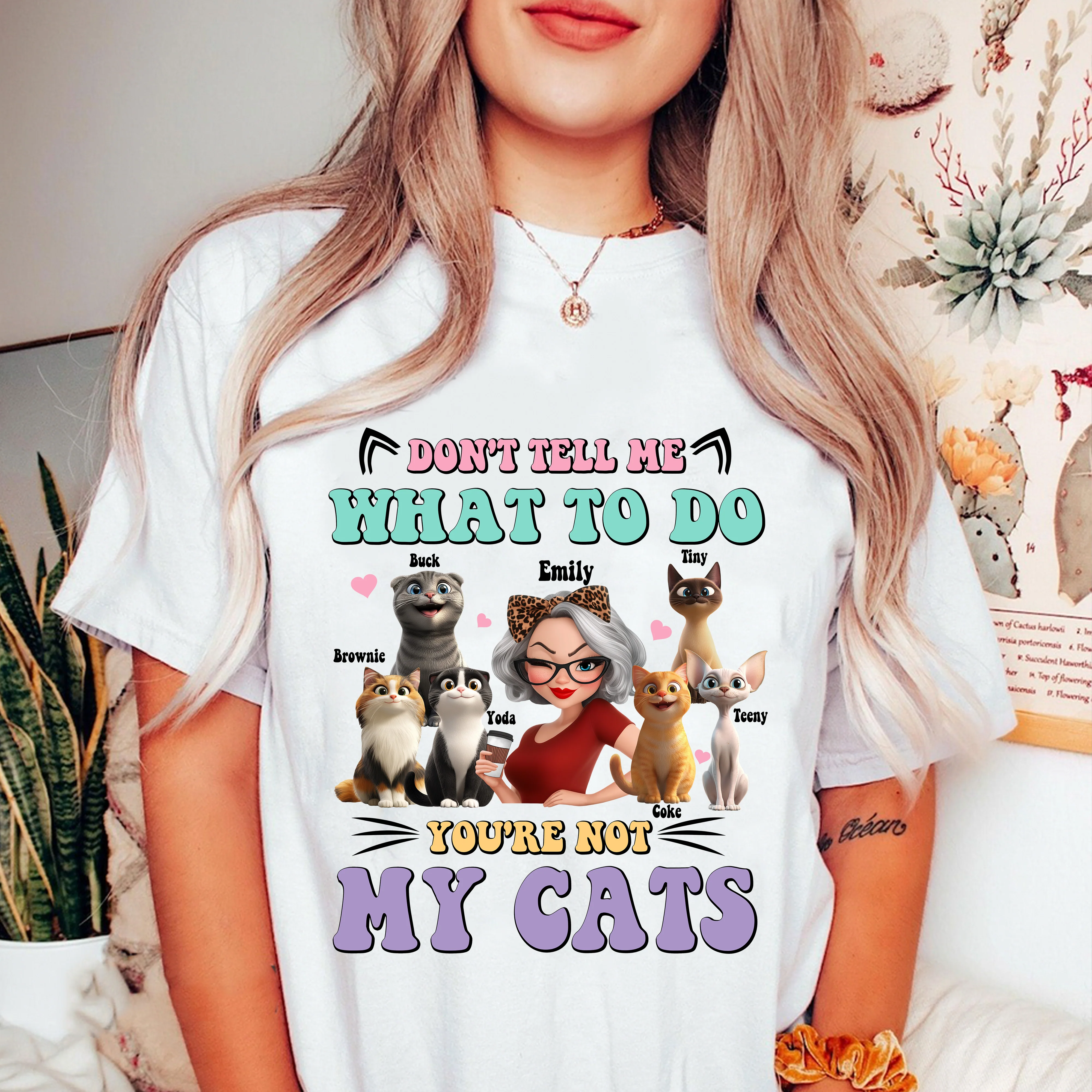 Don't Tell Me What to Do, You're Not My Cats Personalized Shirt, Gift for Cat Moms - Image 4