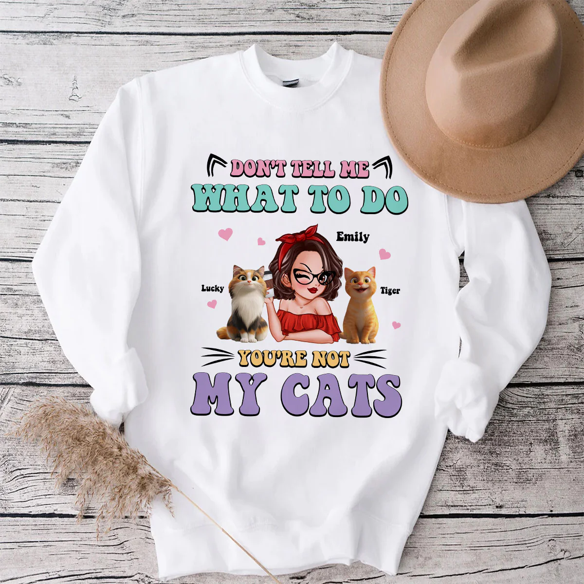 Don't Tell Me What to Do, You're Not My Cats Personalized Shirt, Gift for Cat Moms - Image 2