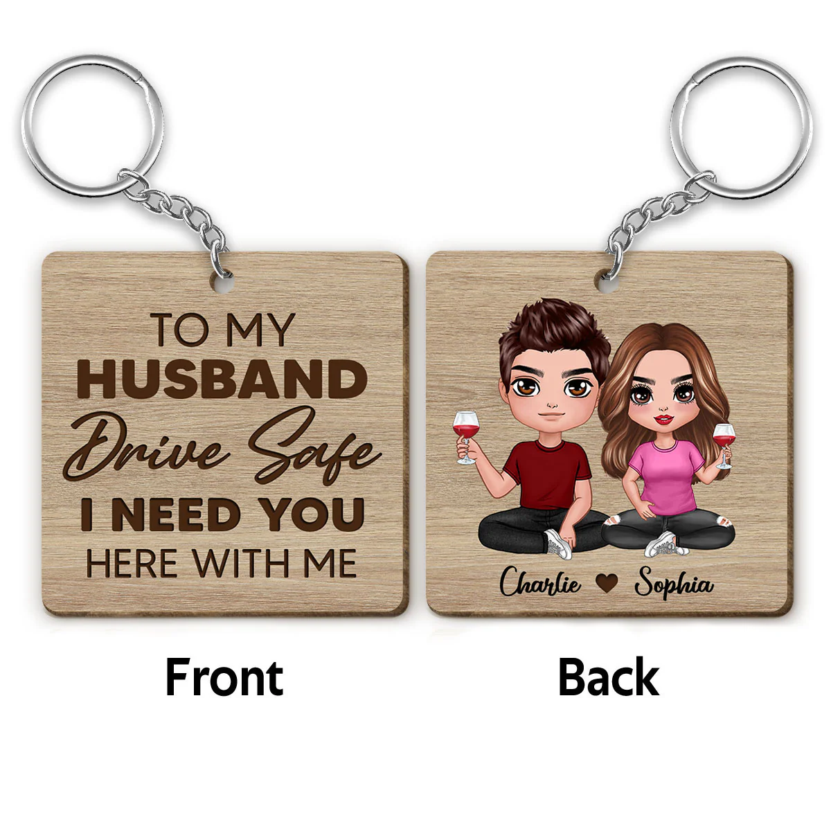 Drive Safe I Need You Doll Couple Sitting Personalized Wooden Keychain