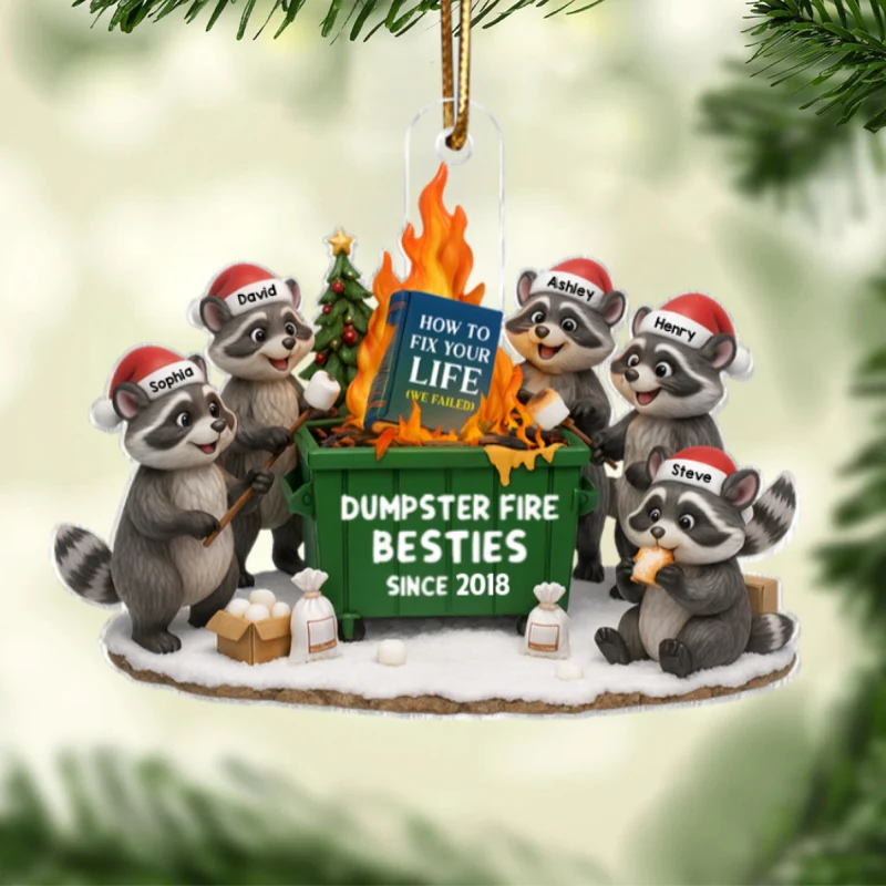 Dumpster Fire Besties - Personalized Acrylic Ornament - Funny Holiday Gift for Best Friends - Image 8