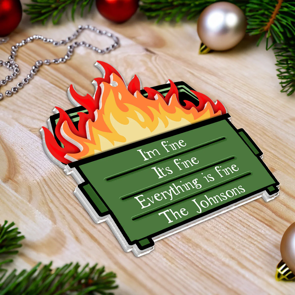 Dumpster Fire I'm Fine Snarky Personalized 2-Layer Acrylic Ornament - Image 4