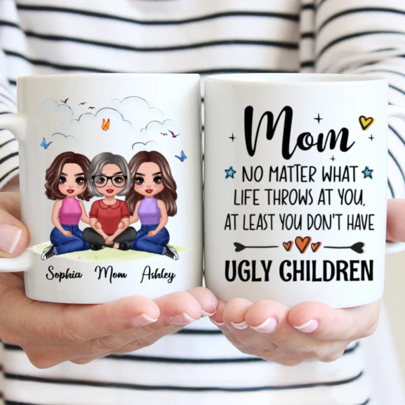 Embracing Doll Mom Daughters Sitting No Matter What Life Throws At You Personalized Mug - Image 4