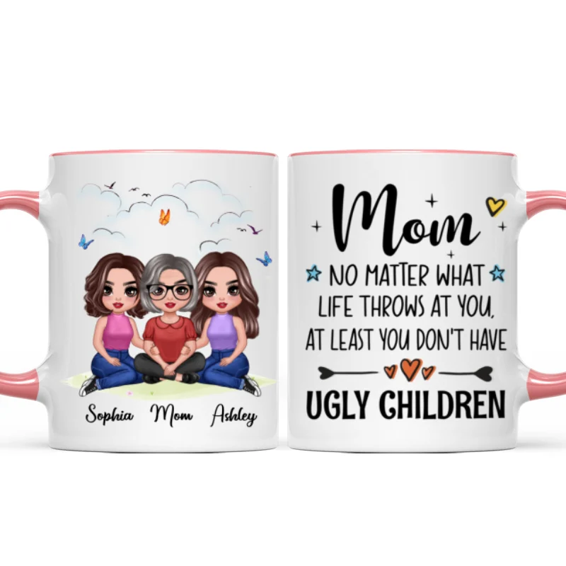 Embracing Doll Mom Daughters Sitting No Matter What Life Throws At You Personalized Mug - Image 9