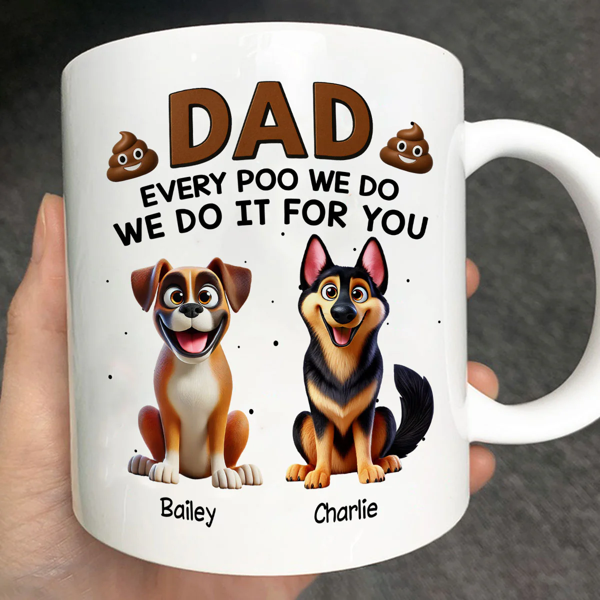 Every Poo I Do I Do It For You Cute Cartoon Dogs Personalized Mug - Image 2