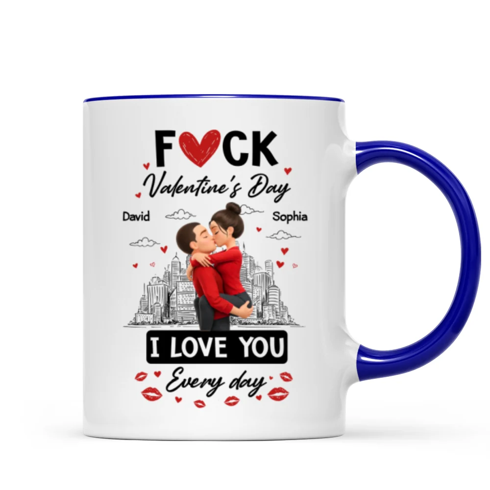 F*ck Valentine's Day I Love You Everyday - Personalized Mug - Funny Valentine's Day Gift for Her, for Him - Image 9