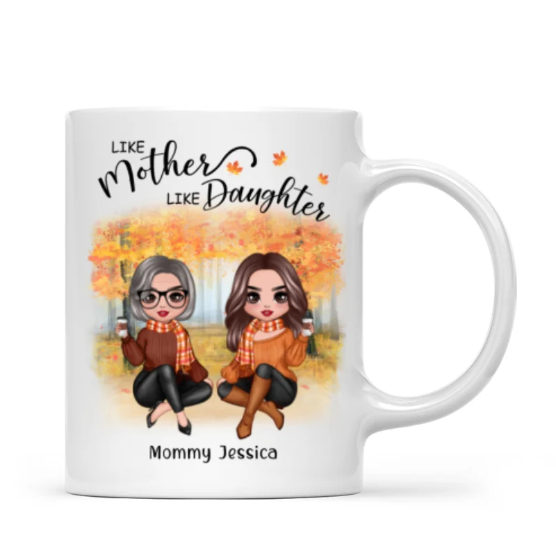 Fall Season Doll Like Mother Like Daughters Sitting Personalized Mug (11oz)