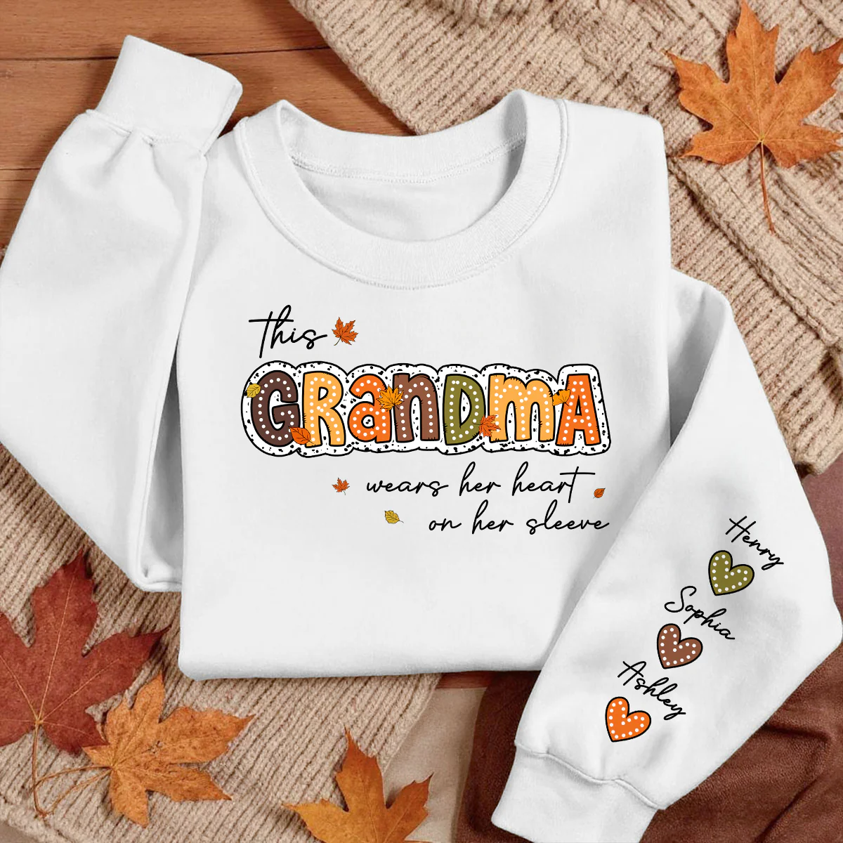 Fall Season This Grandma Wears Her Heart on Her Sleeve - Personalized Sweatshirt