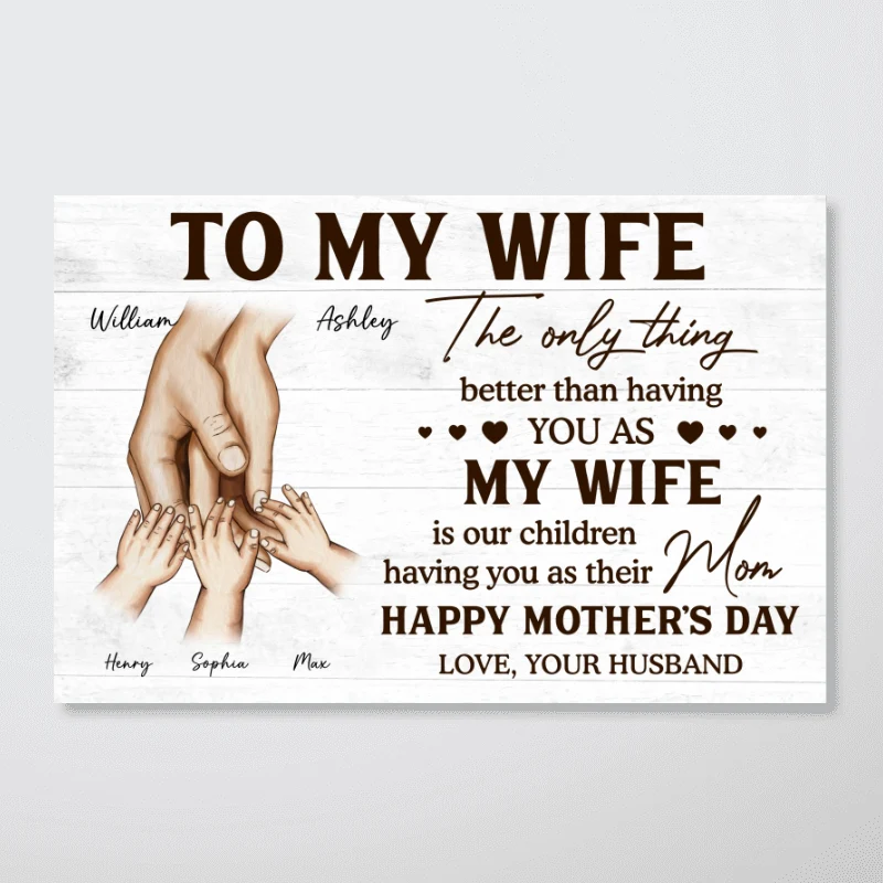 Family Holding Hands The Only Thing Better Than Having You As My Wife - Personalized Poster - Mother's Day Gift For Wife - Image 10