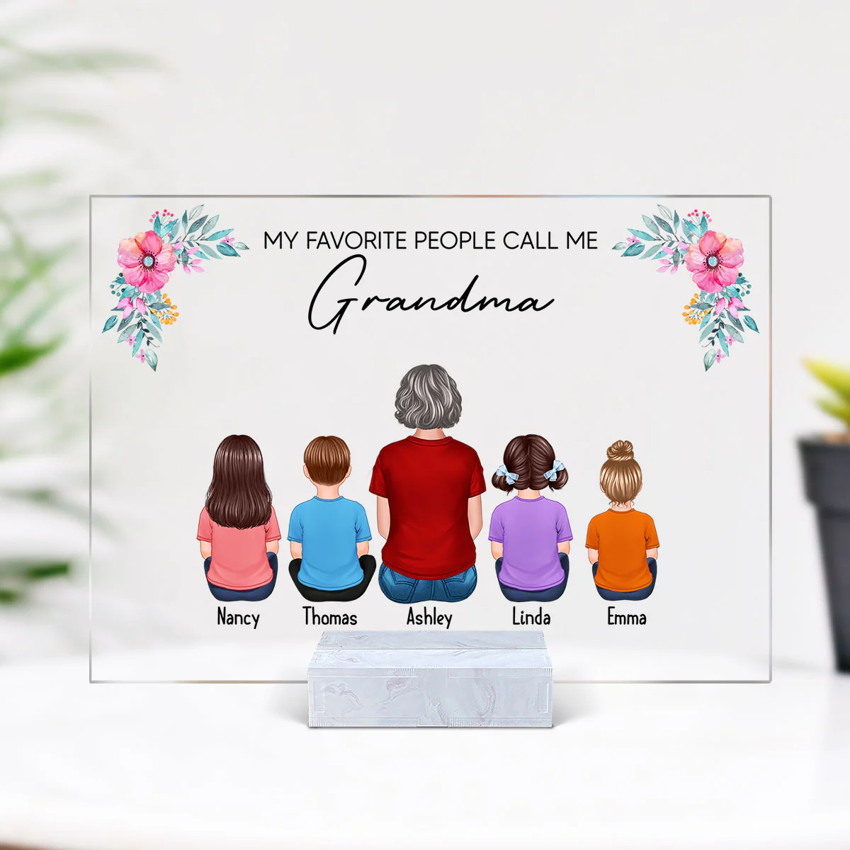 Favorite People Call Me Grandma Back View Personalized Acrylic Plaque