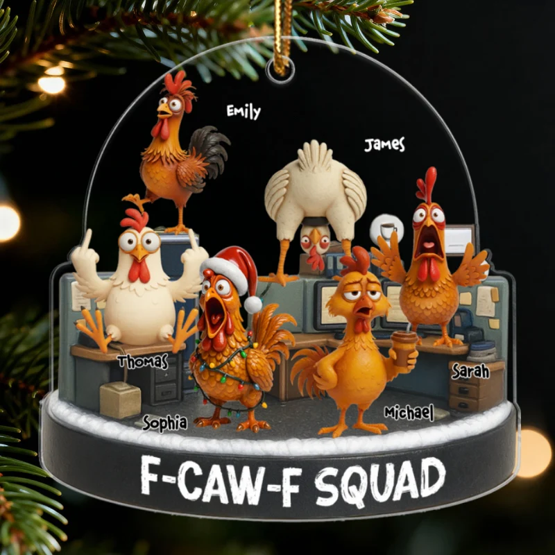 F-Caw-F Squad Funny Chicken Staff - Personalized Acrylic Ornament - Funny Gift For Coworkers, Colleagues - Image 8