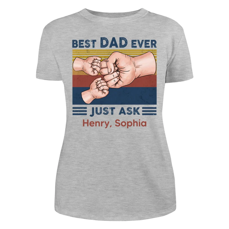 Fist Bump Best Dad Ever Just Ask Personalized Shirt - Image 10