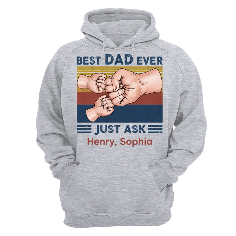 Fist Bump Best Dad Ever Just Ask Personalized Shirt - Image 14