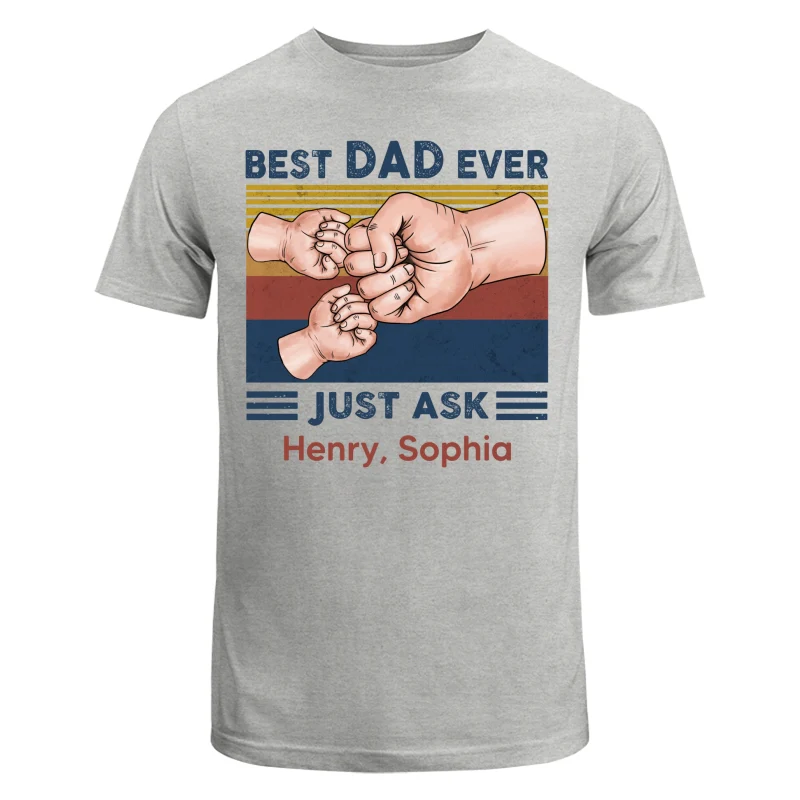 Fist Bump Best Dad Ever Just Ask Personalized Shirt - Image 6