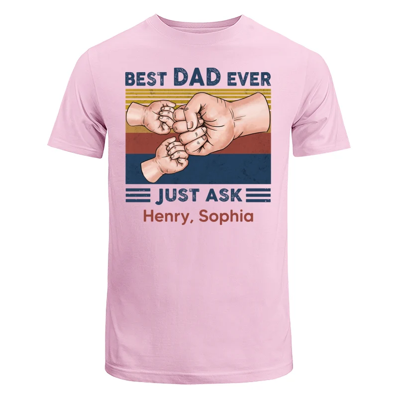 Fist Bump Best Dad Ever Just Ask Personalized Shirt - Image 7