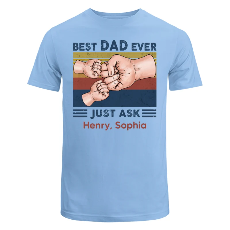 Fist Bump Best Dad Ever Just Ask Personalized Shirt - Image 8