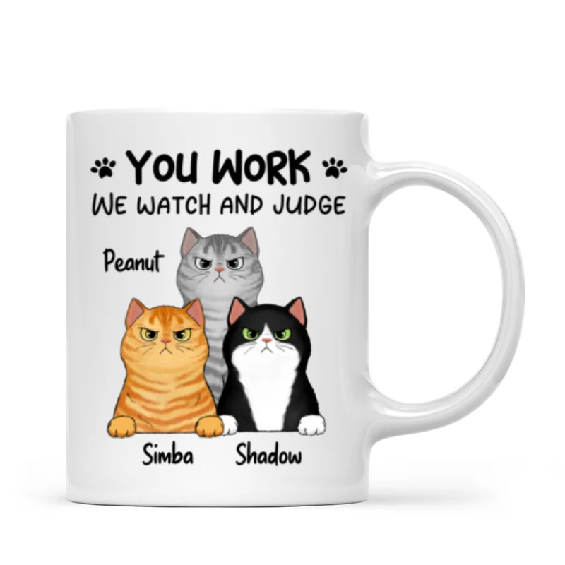 Fluffy Cats Will Watch And Judge Funny Gift For Cat Lovers Personalized Mug - Image 4