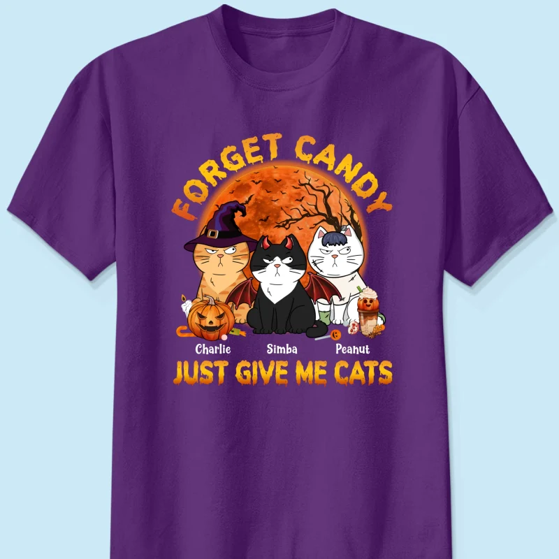 Forget Candy Just Give Me Cats Funny Personalized Shirt - Image 14