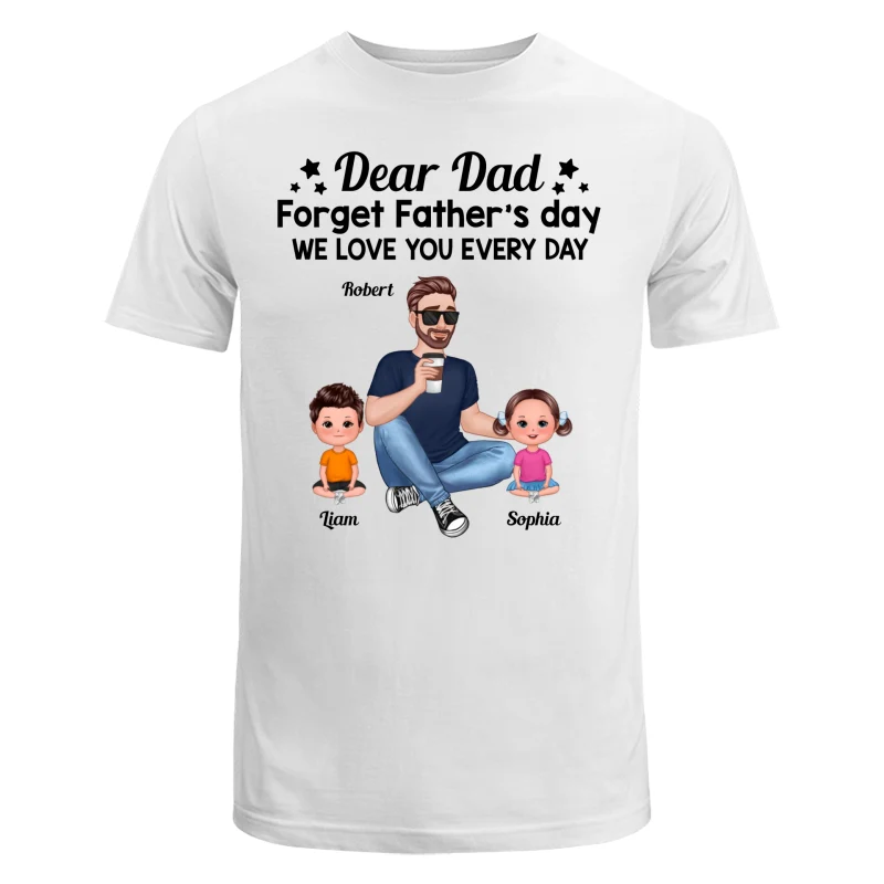 Forget Father‘s Day Cartoon Dad Sitting With Doll Kids Personalized Shirt - Image 5