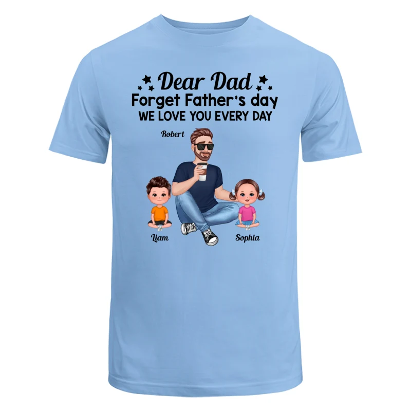 Forget Father‘s Day Cartoon Dad Sitting With Doll Kids Personalized Shirt - Image 8